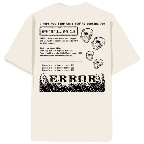 Back graphic of teeshirt. Lots of error messages and text that reads Diane's silk dress costs $89